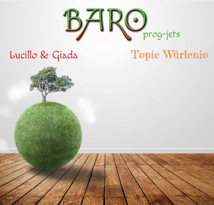 BARO prog-jets - “Lucillo & Giada” “Topic Würlenio” 2Cd